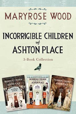 Incorrigible Children of Ashton Place 3-Book Collection: Book I, Book ...