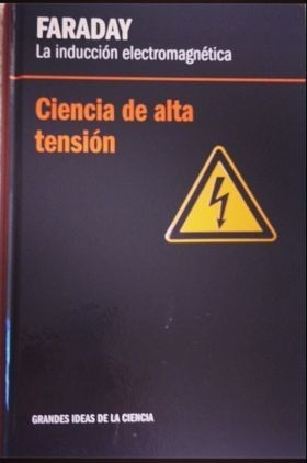 Ciencia de alta tensión. Faraday book cover