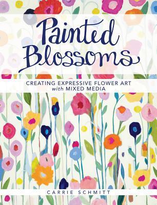 Painted Blossoms: Creating Expressive Flower Art with Mixed Media