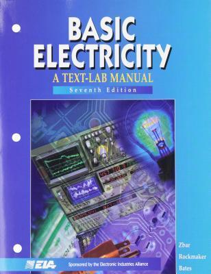 BASIC ELECTRICITY: A Text-Lab Manual 7/e by David J. Bates | Goodreads