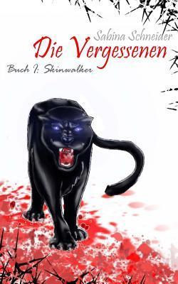 Skinwalker (Die Vergessenen) (German Edition) by Sabina Schneider ...