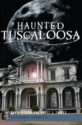 Haunted Tuscaloosa