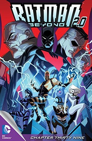 Batman Beyond 2.0 (2013-2014) #39 (Batman Beyond 2.0 book cover