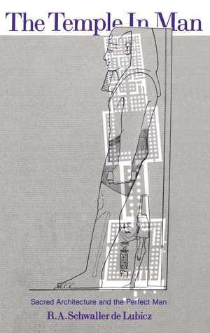 The Temple in Man: Sacred Architecture and the Perfect Man