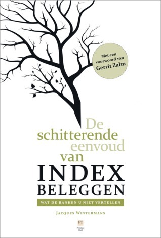 De Schitterende Eenvoud van Indexbeleggen