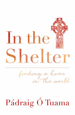 In the Shelter: Finding a Home in the World
