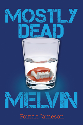 Mostly Dead Melvin book cover