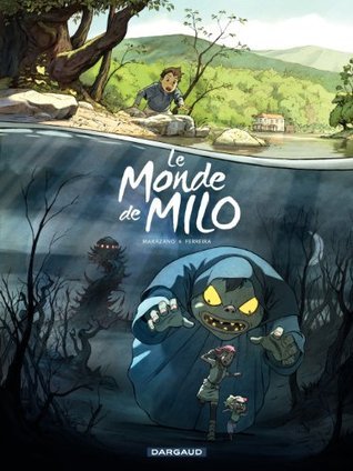 Le Monde de Milo - tome 1