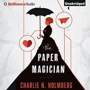 The Paper Magician (The Paper Magician Trilogy, #1)