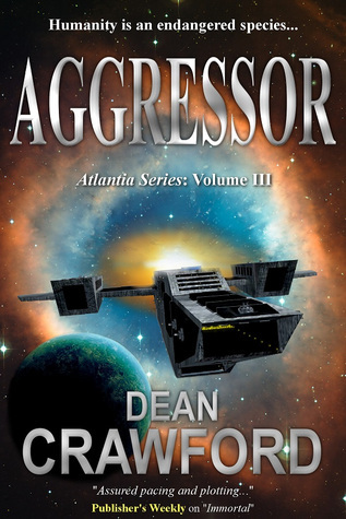 Aggressor (Atlantia #3) by Dean Crawford | Goodreads