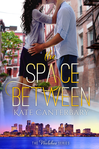 The Space Between (The Walshes, #2)