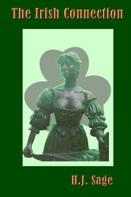 The Irish Connection by H.J. Sage | Goodreads