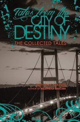 Tales From the City of Destiny book cover