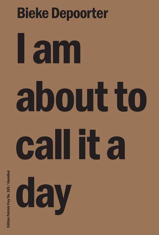 アート・デザイン・音楽 BIEKE DEPOORTER I AM ABOUT TO CALL... I Am About To Call It a Day – Special Edition with Print