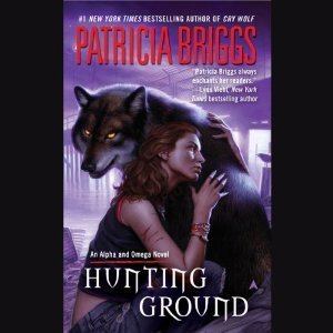 Hunting Ground (Alpha & Omega #2)