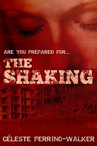 The Shaking (Strait Truth, #1) by Céleste Perrino-Walker | Goodreads