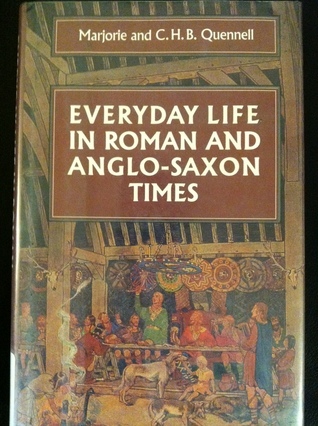 Everyday Life in Roman and Anglo Saxon Times book cover
