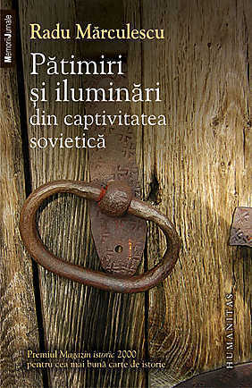 Pătimiri şi iluminări din captivitatea sovietică