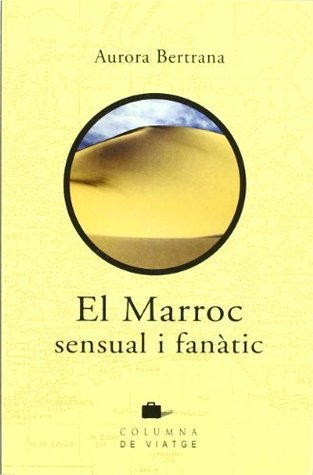 El Marroc sensual i fanàtic