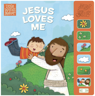 Jesus Loves Me Sound Book Little Words Matter By Holli Conger jesus-loves-me-sound-book-little-words-matter-by-holli-conger