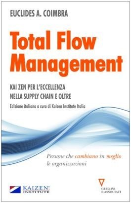 Total Flow Management - Kay Zen per l'eccellenza nella supply chain e ...
