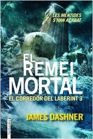 El Remei Mortal (El Corredor del Laberint, #3)