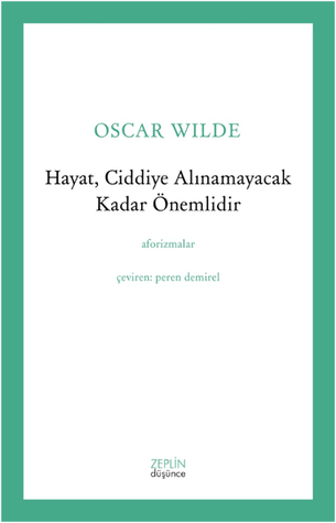 Hayat, Ciddiye Alınamayacak Kadar Önemlidir book cover
