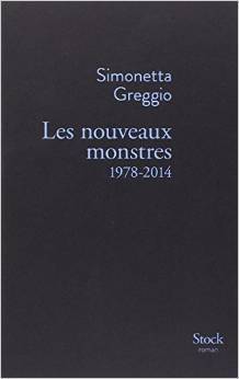 Les nouveaux monstres 1978-2014 book cover