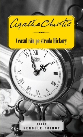 Ceasul rău pe strada Hickory (Hercule Poirot, #34)
