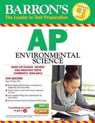 Barron's AP Environmental Science by Gary S. Thorpe | Goodreads
