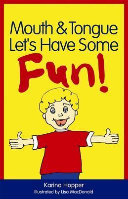 Mouth And Tongue Let S Have Some Fun