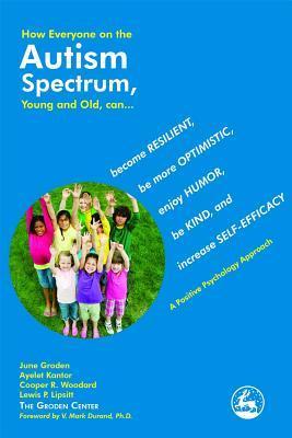 How Everyone on the Autism Spectrum, Young and Old, Can . . .: Become ...