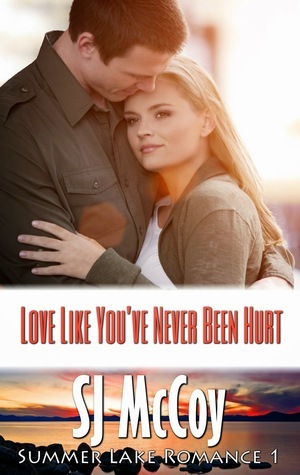 Love like You've Never Been Hurt