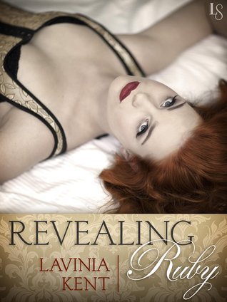 Revealing Ruby (Bound and Determined #1.5) by Lavinia Kent | Goodreads
