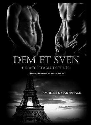 Dem et Sven, l'inacceptable destinée book cover