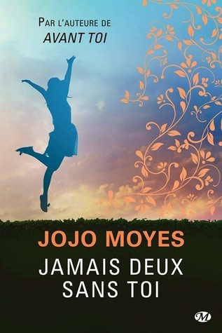 Jamais Deux Sans Toi Jojo Moyes Pdf