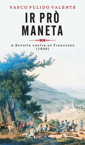 Ir prò maneta : a revolta contra os franceses