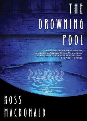 The Drowning Pool by Ross Macdonald | Goodreads