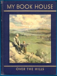My Bookhouse: Over the Hills