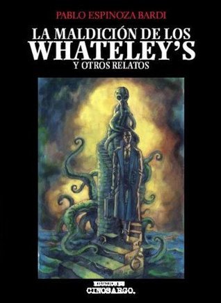 La Maldición de los Whateley´s y otros relatos book cover