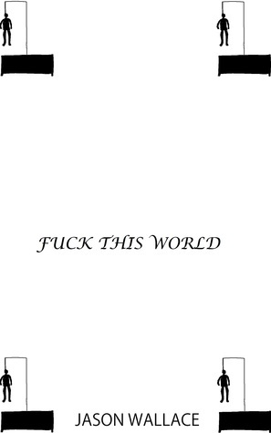 Fuck this World