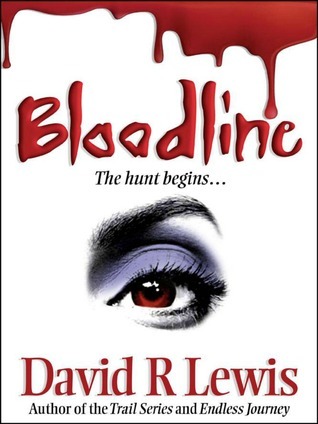 Bloodline by David R. Lewis | Goodreads