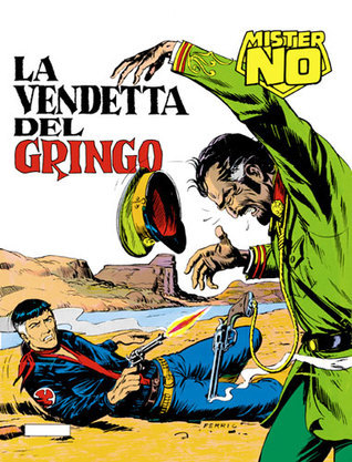 Mister No n° 5: La vendetta del gringo