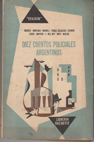 Diez cuentos policiales argentinos book cover