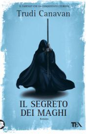 Il segreto dei maghi (La trilogia del Mago Nero, #3)