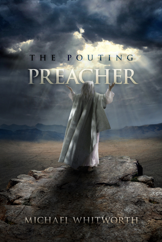 The Pouting Preacher: A Guide to Jonah