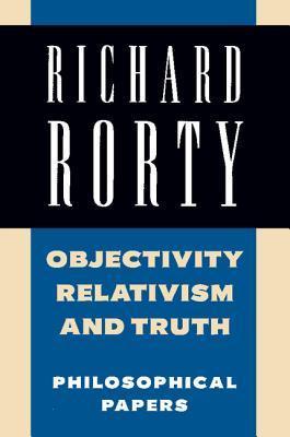 Philosophical Papers, Volume 1: Objectivity, Relativism, and Truth