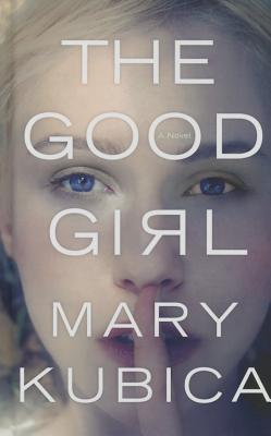 The Good Girl (Thorndike Press Large Print Peer Picks)