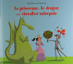La princesse, le dragon et le chevalier intrépide