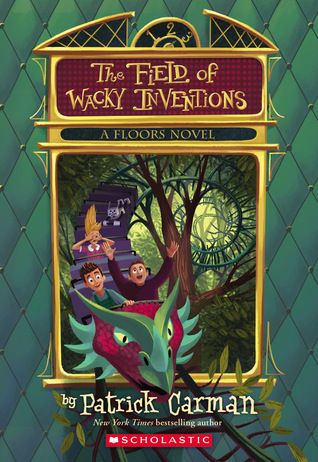 The Field of Wacky Inventions (Floors #3)